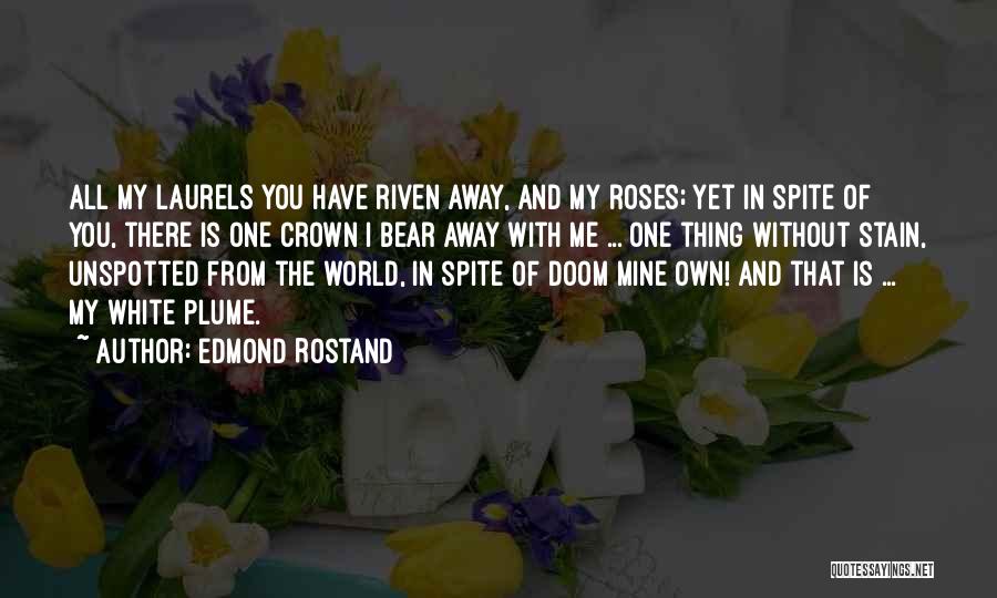 Edmond Rostand Quotes 933134