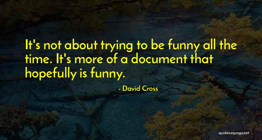 Edmonson Quotes By David Cross Edmonson Quotes By David Cross