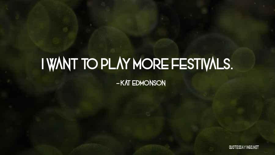 Edmonson Quotes By Kat Edmonson Edmonson Quotes By Kat Edmonson