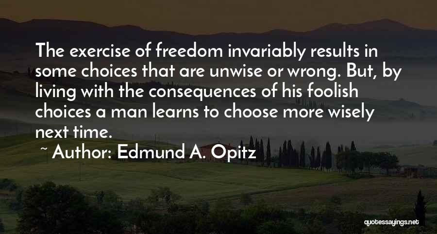 Edmund A. Opitz Quotes 684546