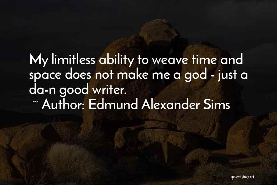 Edmund Alexander Sims Quotes 1189977