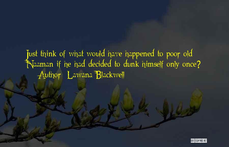 Edmund And Edgar Quotes By Lawana Blackwell