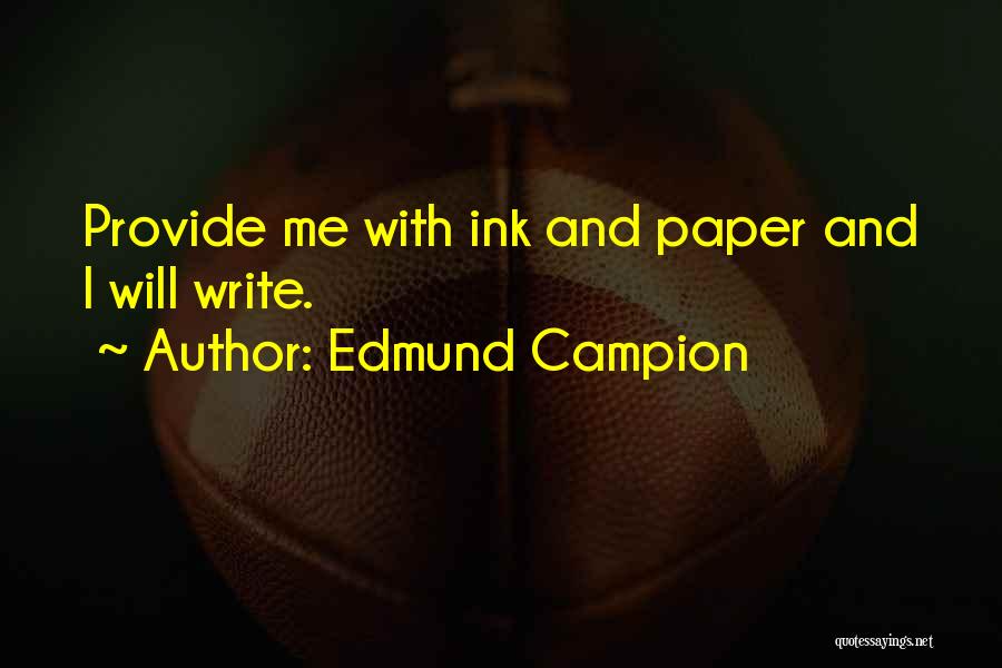 Edmund Campion Quotes 775442