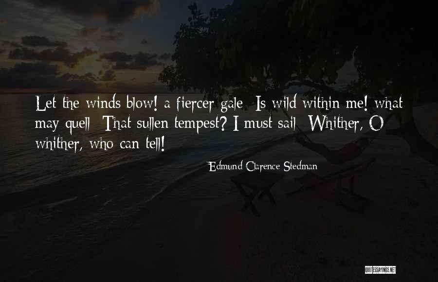 Edmund Clarence Stedman Quotes 1258906 Edmund Clarence Stedman Quotes 1258906