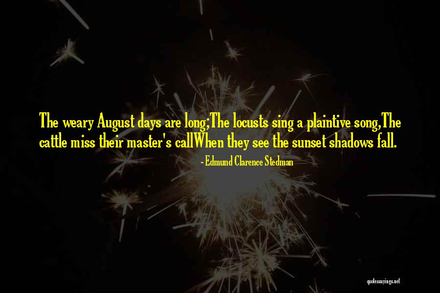 Edmund Clarence Stedman Quotes 1524089 Edmund Clarence Stedman Quotes 1524089