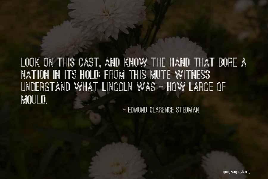 Edmund Clarence Stedman Quotes 1707158