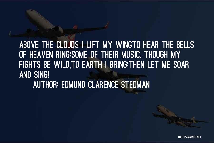 Edmund Clarence Stedman Quotes 368946