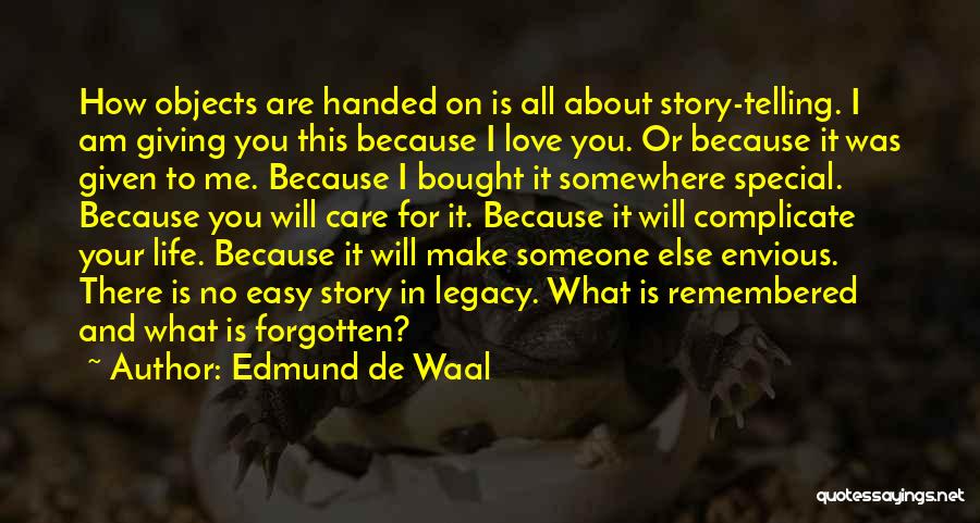 Edmund De Waal Quotes 1406449