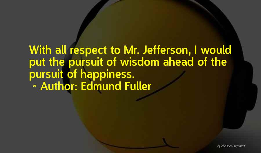 Edmund Fuller Quotes 1012302