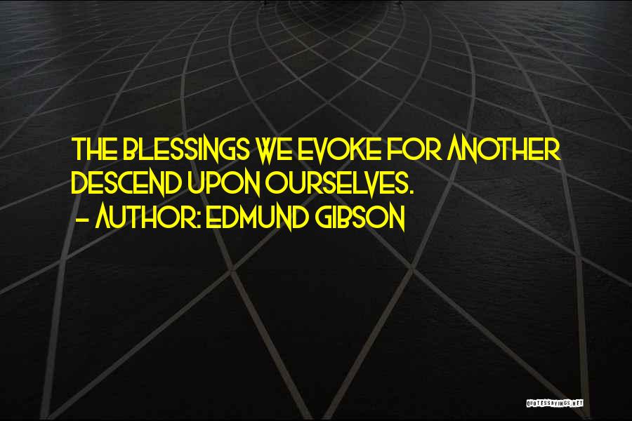 Edmund Gibson Quotes 1214172