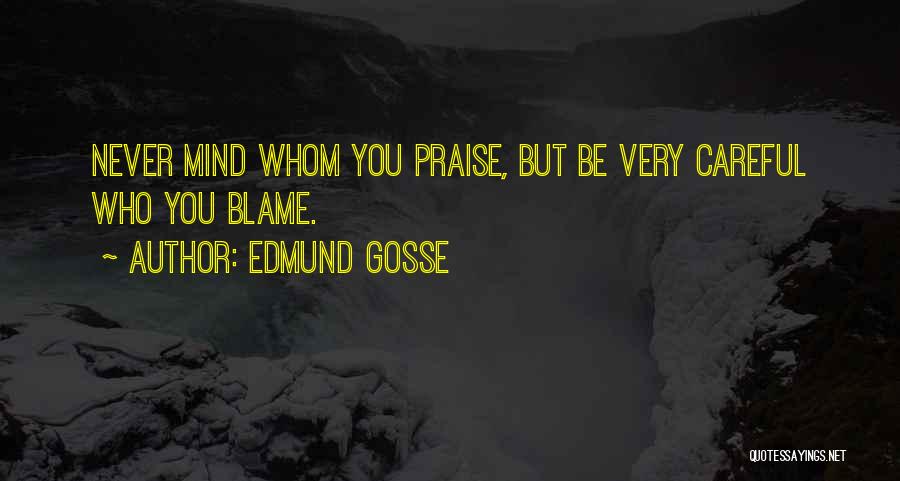 Edmund Gosse Quotes 1454031