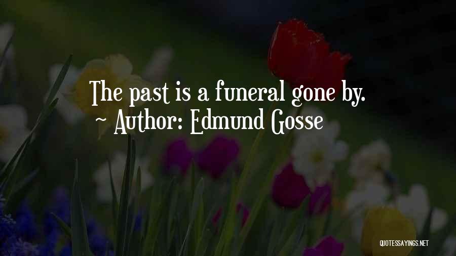 Edmund Gosse Quotes 1889352