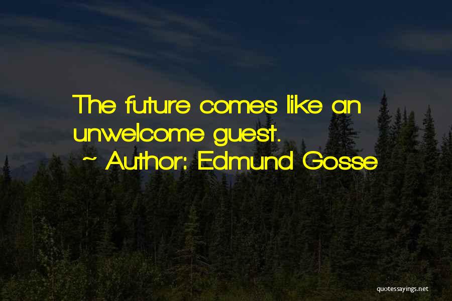 Edmund Gosse Quotes 2063245