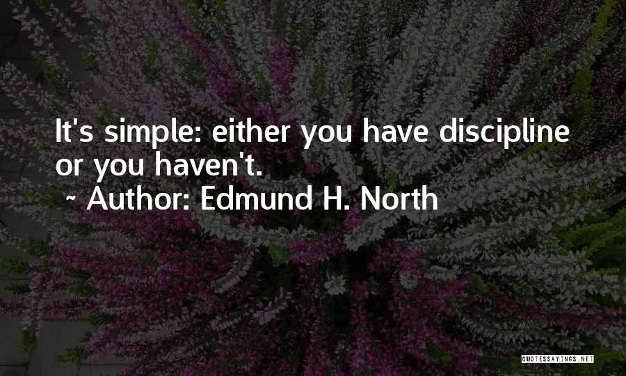 Edmund H. North Quotes 1613469