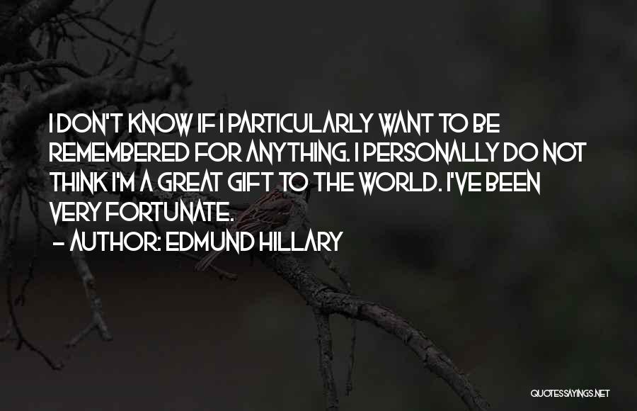 Edmund Hillary Quotes 1271142