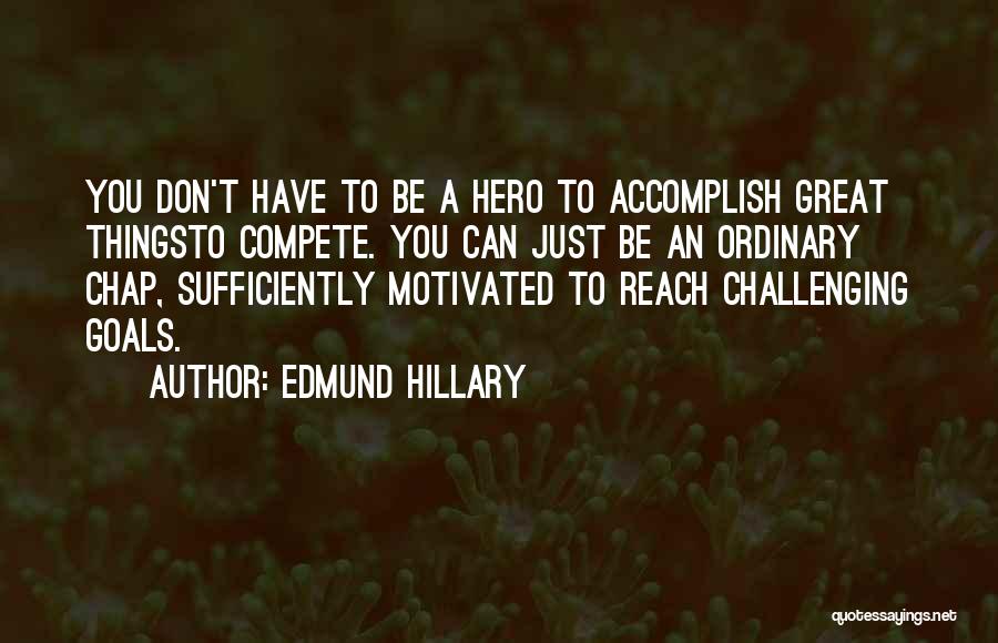 Edmund Hillary Quotes 1277270