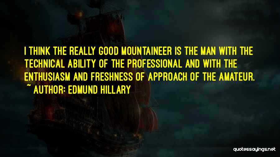 Edmund Hillary Quotes 1588769