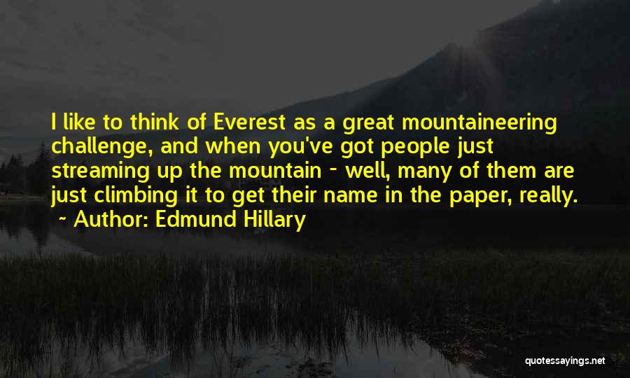 Edmund Hillary Quotes 858767