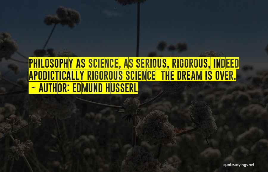 Edmund Husserl Phenomenology Quotes By Edmund Husserl
