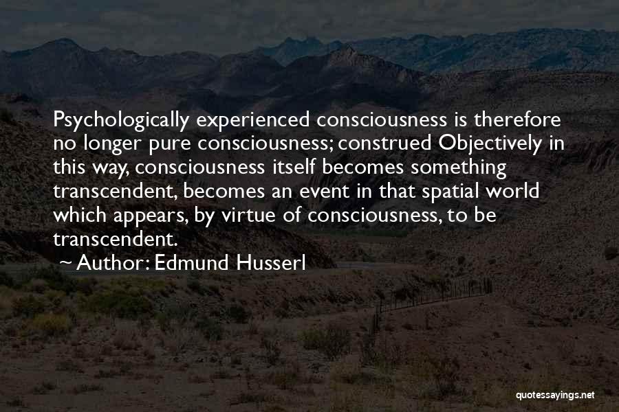 Edmund Husserl Quotes 1264421
