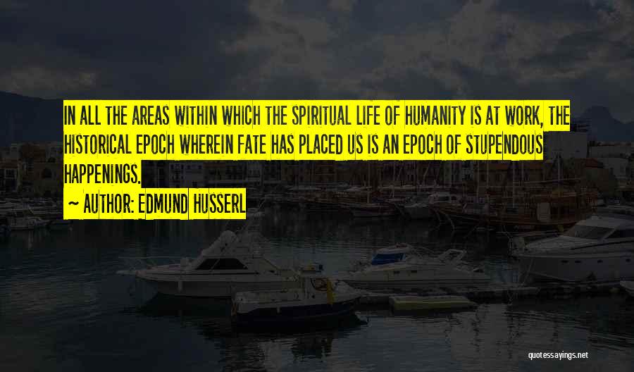 Edmund Husserl Quotes 1771588