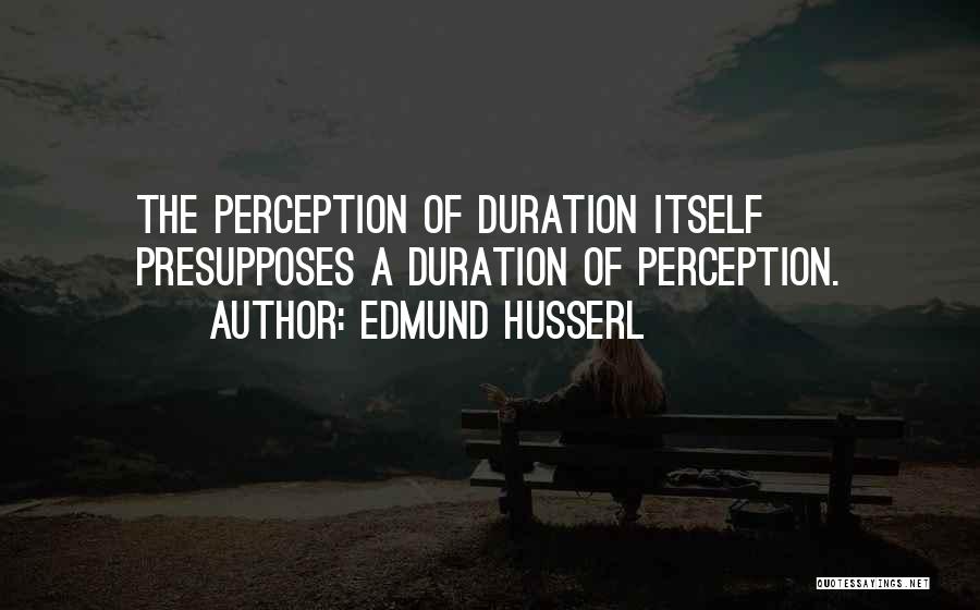 Edmund Husserl Quotes 2089909