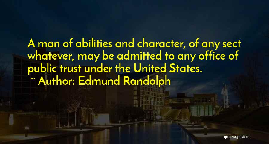 Edmund J Randolph Quotes By Edmund Randolph