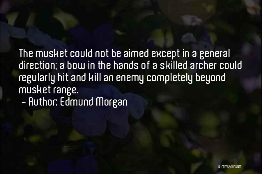 Edmund Morgan Quotes 1100328