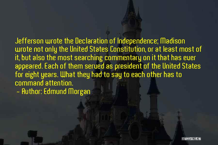 Edmund Morgan Quotes 1390319