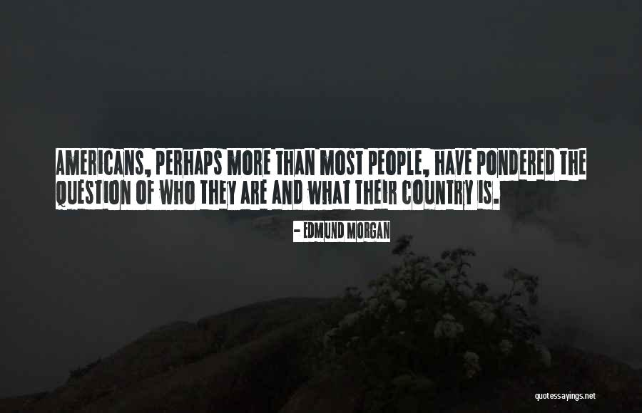 Edmund Morgan Quotes 1433696 Edmund Morgan Quotes 1433696