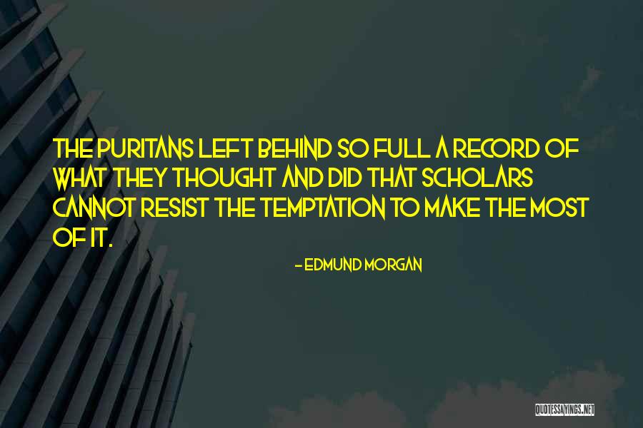 Edmund Morgan Quotes 1433805 Edmund Morgan Quotes 1433805