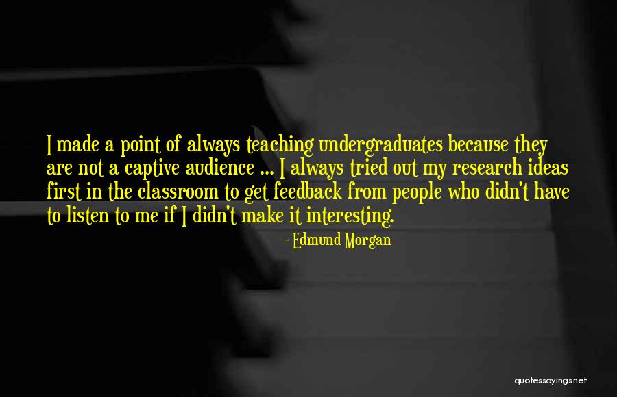 Edmund Morgan Quotes 301431 Edmund Morgan Quotes 301431