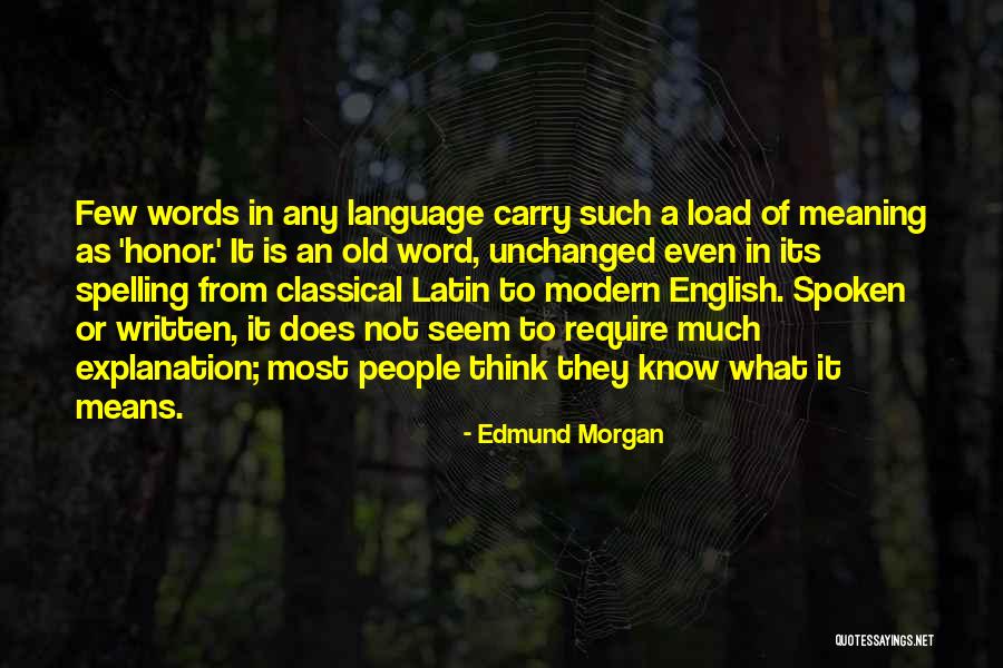 Edmund Morgan Quotes 532605