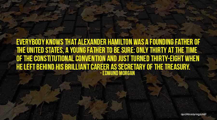 Edmund Morgan Quotes 663647