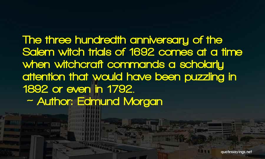 Edmund Morgan Quotes 725989