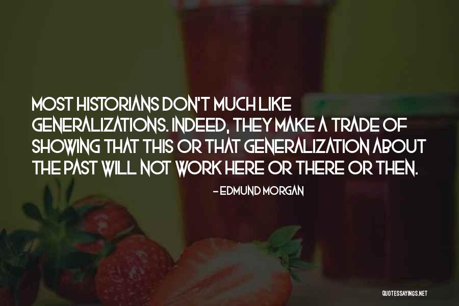 Edmund Morgan Quotes 763428 Edmund Morgan Quotes 763428