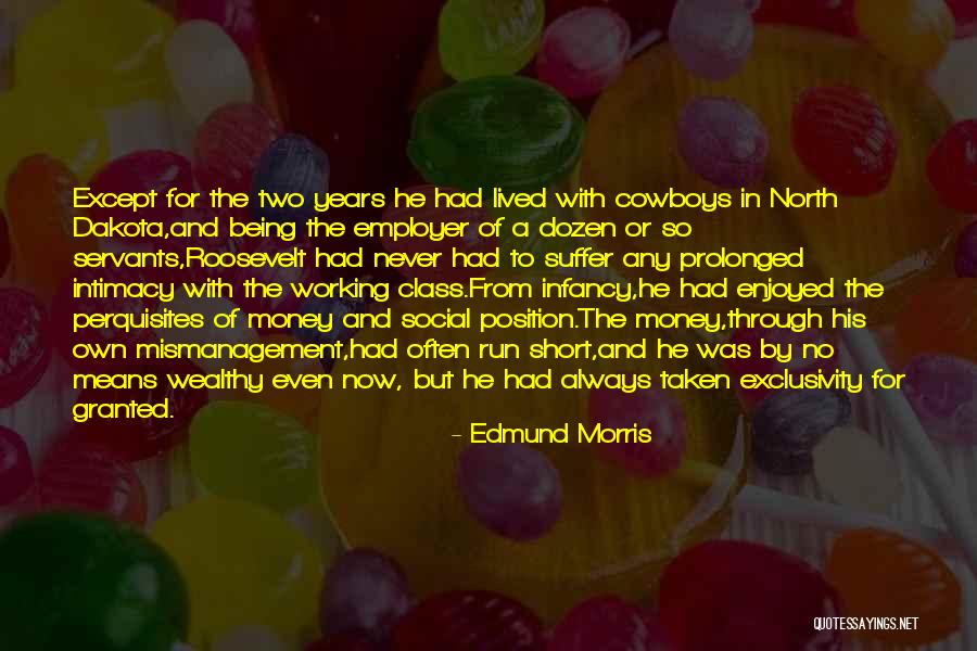 Edmund Morris Quotes 1598408