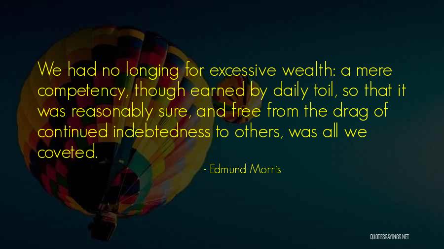 Edmund Morris Quotes 1621570