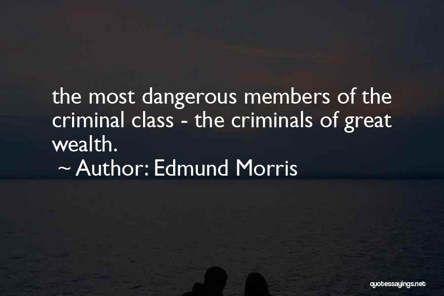 Edmund Morris Quotes 1768695