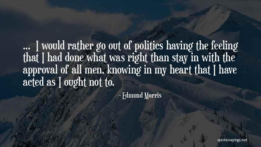 Edmund Morris Quotes 840679