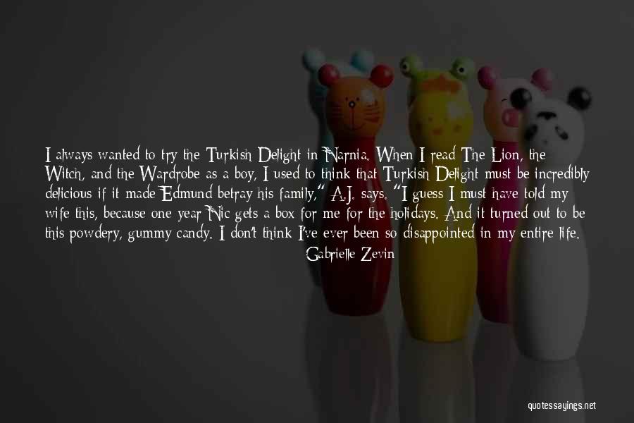 Edmund Narnia Quotes By Gabrielle Zevin Edmund Narnia Quotes By Gabrielle Zevin