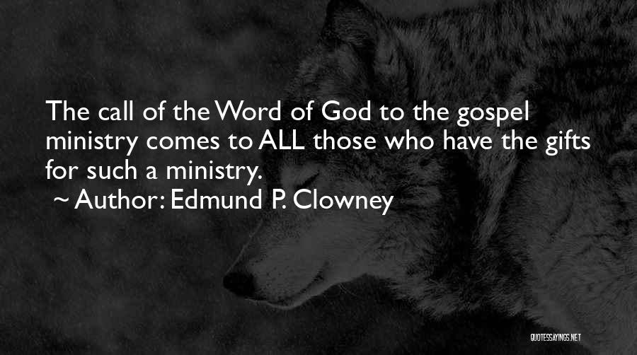 Edmund P. Clowney Quotes 1161755