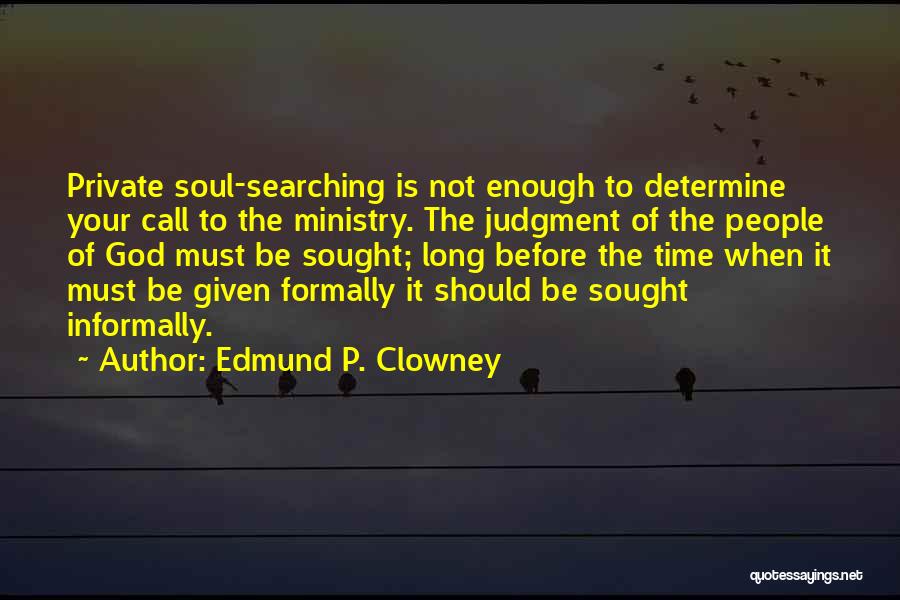 Edmund P. Clowney Quotes 920246