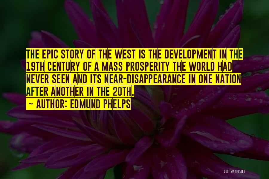 Edmund Phelps Quotes 1210741