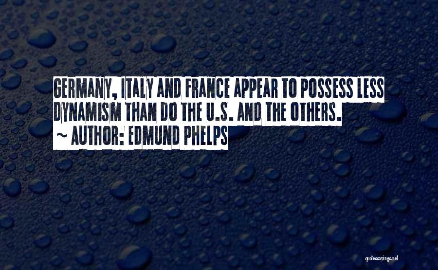 Edmund Phelps Quotes 1416182