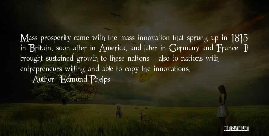 Edmund Phelps Quotes 1485902