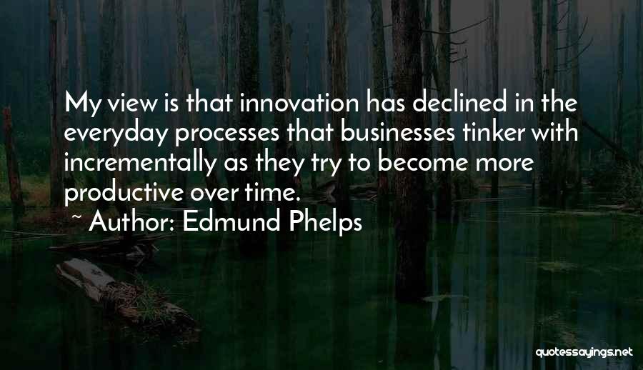 Edmund Phelps Quotes 1600144
