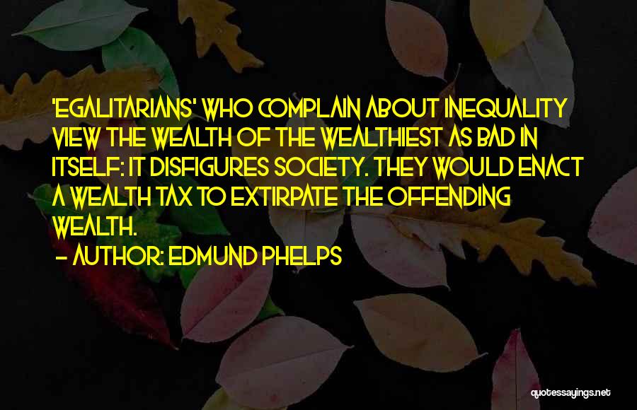 Edmund Phelps Quotes 1630077