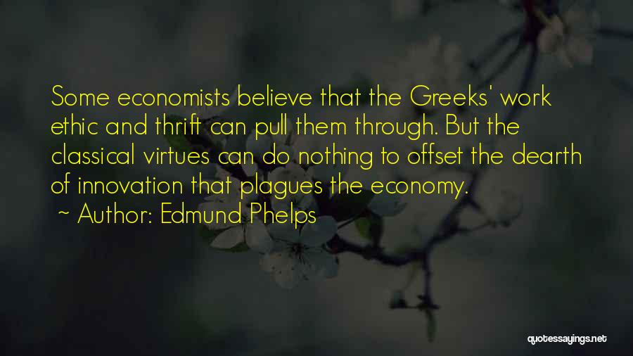 Edmund Phelps Quotes 1809657