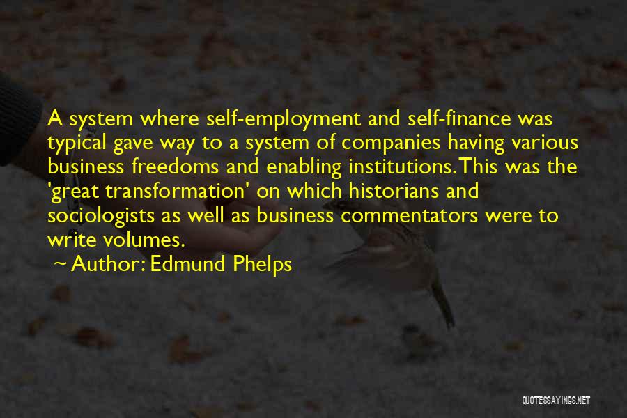 Edmund Phelps Quotes 1918305